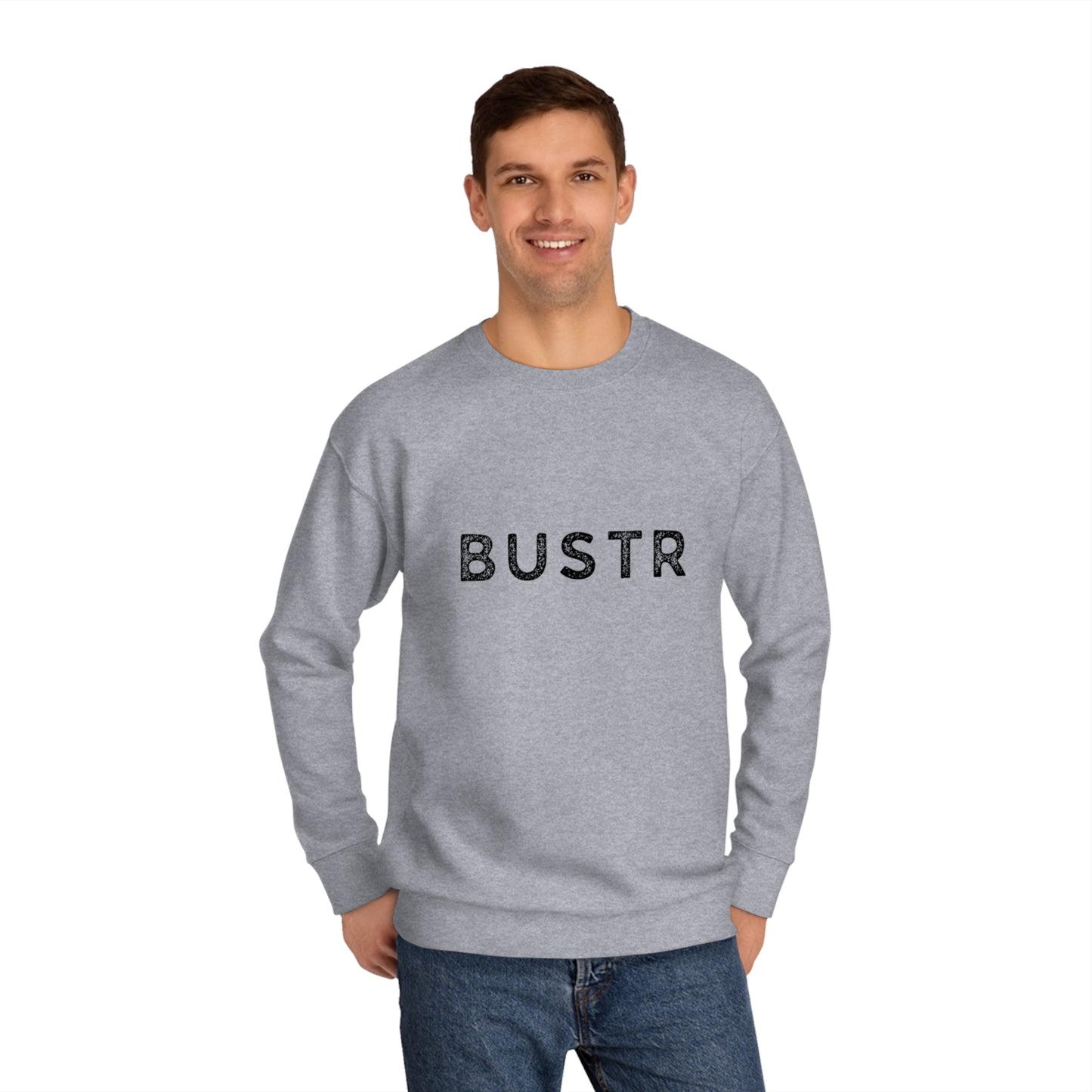 BUSTR Sweatshirt