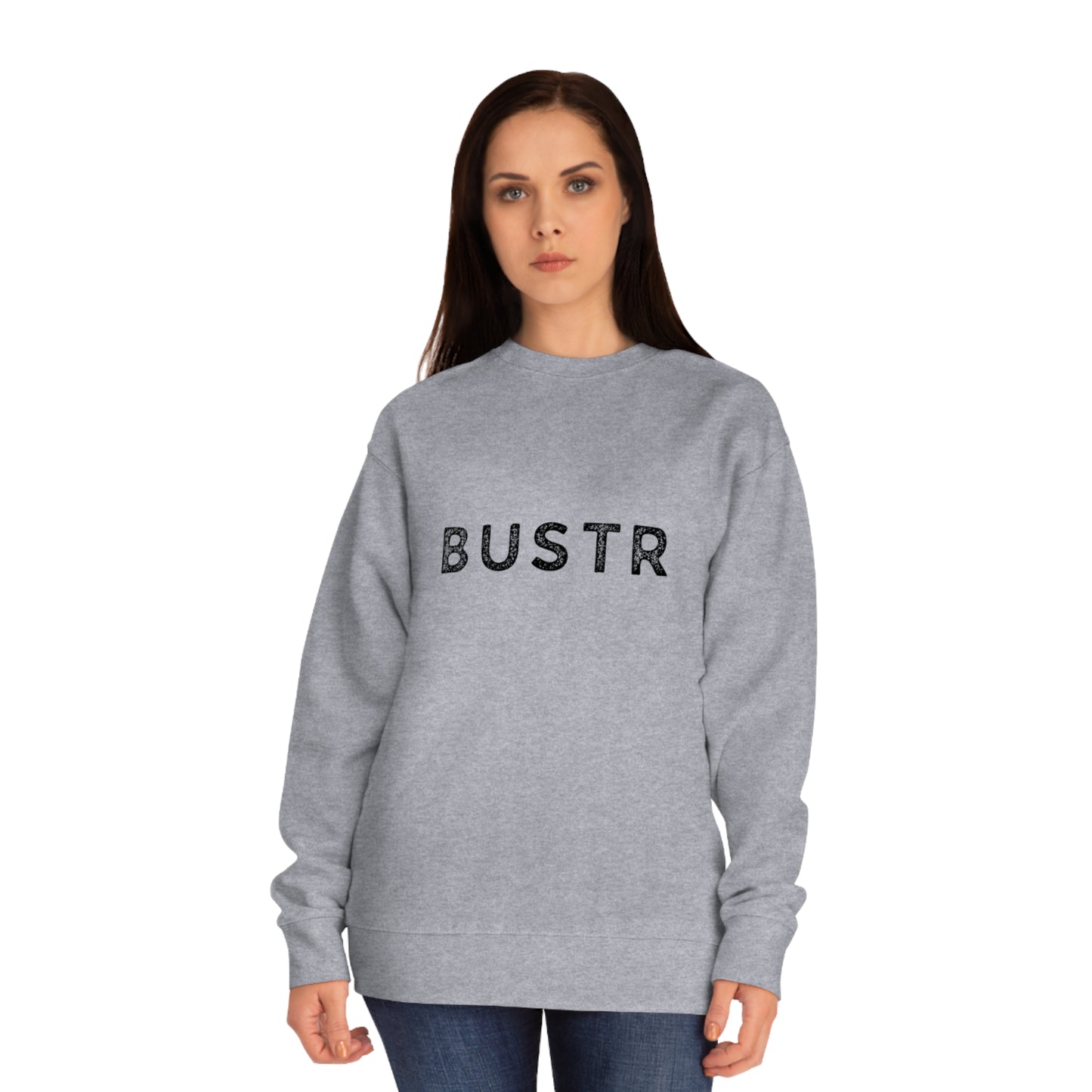 BUSTR Sweatshirt