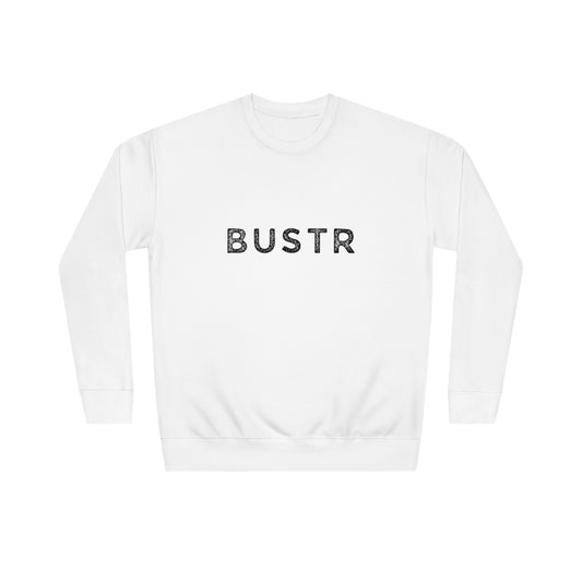 BUSTR Sweatshirt