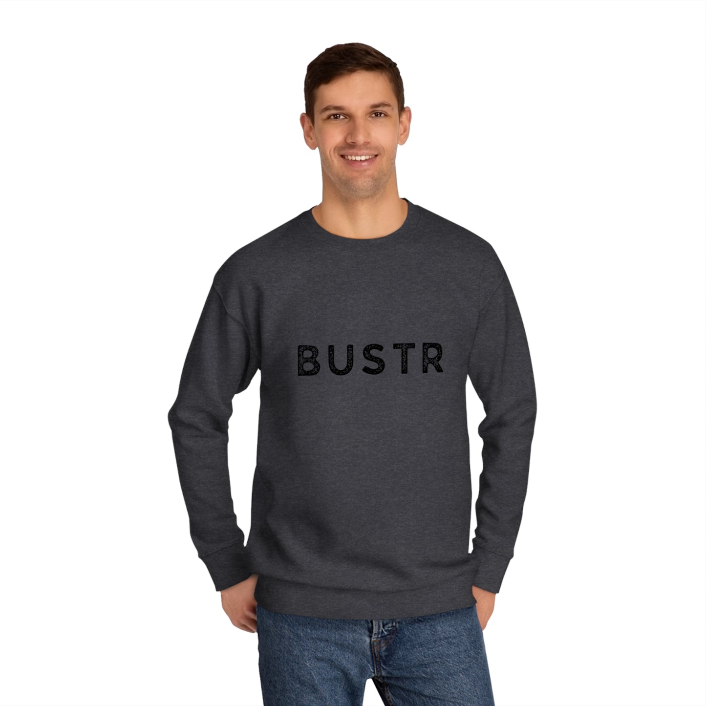 BUSTR Sweatshirt